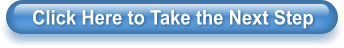 Click Here to Take the Next Step